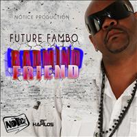 Future Fambo - Badmind Friend