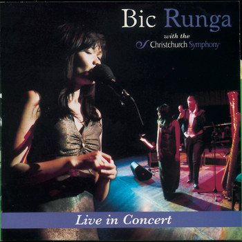 Bic Runga with The Christchurch Symphony - Live In Concert
