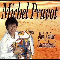 Michel Pruvot - Moi, j'aime l'accordéon