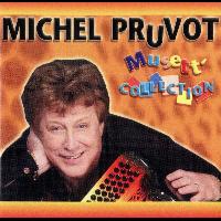 Michel Pruvot - Musett ' collection