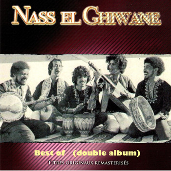 Nass El Ghiwane - Best of Nass El Ghiwane (Double album remasterisé)