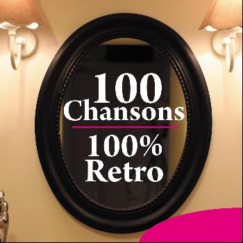 Various Artists - 100 chansons 100% Rétro