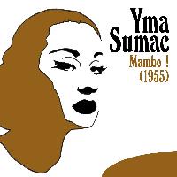 Yma Sumac - Mambo ! (1955)
