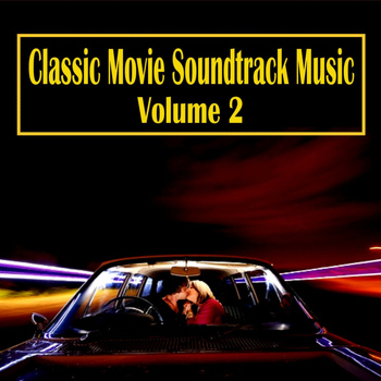 Various Artists - Classic Movie Soundtrack Music, Vol. 2