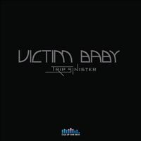 Trip Sinister - Victim Baby - Single