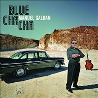 Manuel Galbán - Blue Cha Cha