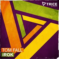 Tom Fall - iROK
