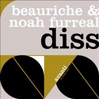 Beauriche and Noah Furreal - Diss