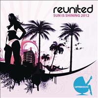 Reunited - Sun Is Shining 2012