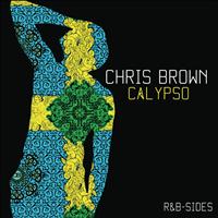 Chris Brown - Calypso (Rarities & B-Sides)