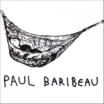 Paul Baribeau - Paul Baribeau