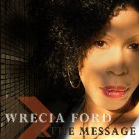 Wrecia Ford - The Message