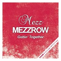 Mezz Mezzrow - Gettin' Together