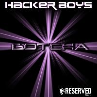 Hacker Boys - Gotcha