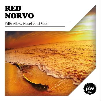 Red Norvo - With All My Heart and Soul