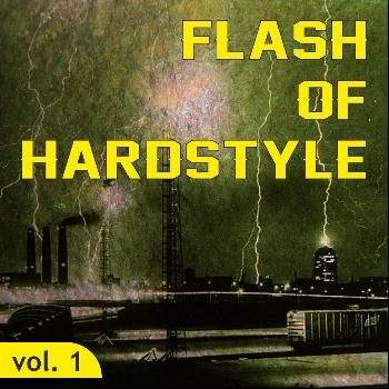 Various Artists - Flash of Hardstyle, Vol. 1 (Explicit)