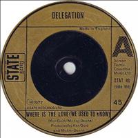 Delegation - Where Is the Love (We Used to Know)