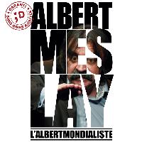 Albert Meslay - L'Albertmondialiste