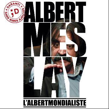 Albert Meslay - L'Albertmondialiste