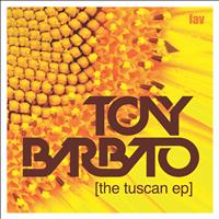 Tony Barbato - The Tuscan EP