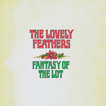 The Lovely Feathers - Fantasy Of The Lot