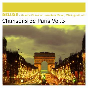 Various Artists - Deluxe: Chansons de Paris, Vol. 3