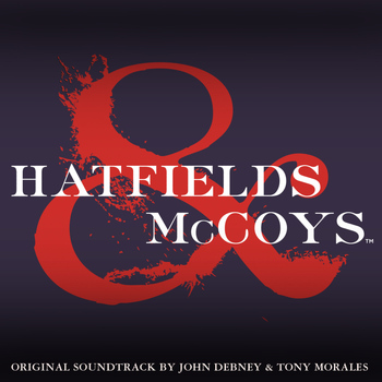 John Debney - Hatfields & McCoys (Soundtrack from the Mini Series)