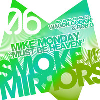 Mike Monday - Must Be Heaven