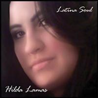Hilda Lamas - Latina Soul