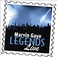 Marvin Gaye - Marvin Gaye: Legends (Live)