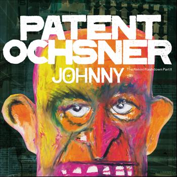 Patent Ochsner - Johnny – The Rimini Flashdown Part II