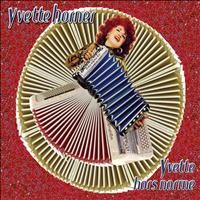 Yvette Horner - Yvette hors norme