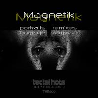 Magnetik - Portraits Remixes