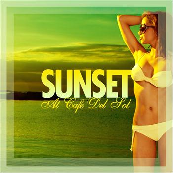 Various Artists - Sunset At Café Del Sol (Mar Edition)
