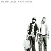 The Easy Leaves - American Times