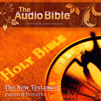 Simon Peterson - Audio Bible: The Book of Proverbs (The New Testament, Psalms and Proverbs)