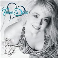 Tammie Davis - It's A Beautiful Life