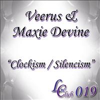 Veerus, Maxie Devine - Clockism / Silencism