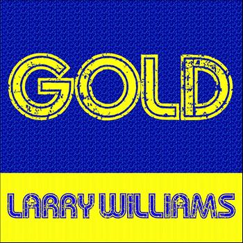 Larry Williams - Gold: Larry Williams