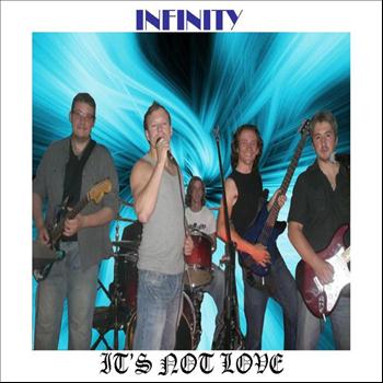 infinity - It's Not Love