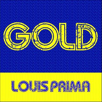 Louis Prima - Gold: Louis Prima