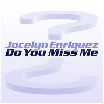 Jocelyn Enriquez - Do You Miss Me - Single
