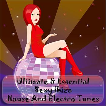 Various Artists - Ultimate & Essential Sexy Ibiza (House and Electro Tunes)