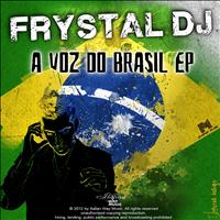 Frystal Dj - A Voz do Brasil