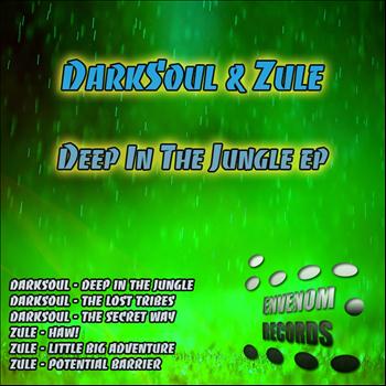 DarkSoul, Zule - Deep In The Jungle EP