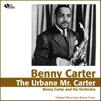 Benny Carter - The Urbane Mr. Carter (Original Album Plus Bonus Tracks, 1954)