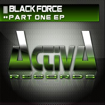 Black Force - Part One