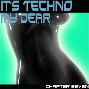 Various Artists - It's Techno My Dear 7