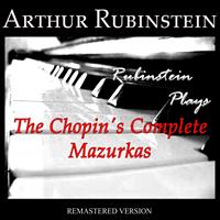 Arthur Rubinstein - Rubinstein Plays The Chopin's Complete Mazurkas