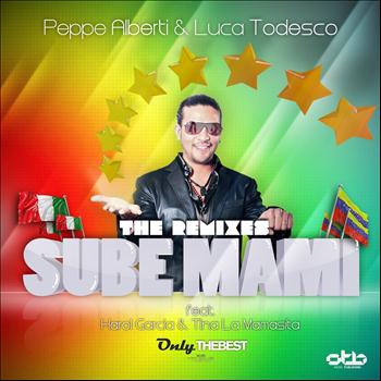 Peppe Alberti, Luca Todesco - Sube Mami (The Remixes)
